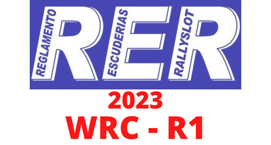 Grupo WRC - R1 2023 Reglamento RER