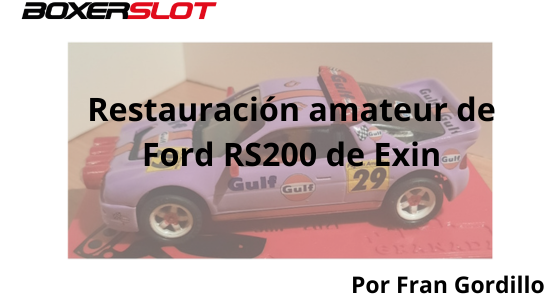 Restauración y decoración Gulf de Ford RS200 Exin