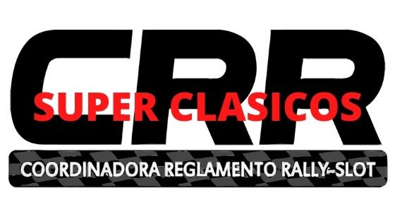 Reglamento categoría Super Clásicos rallyslot CRR 2022